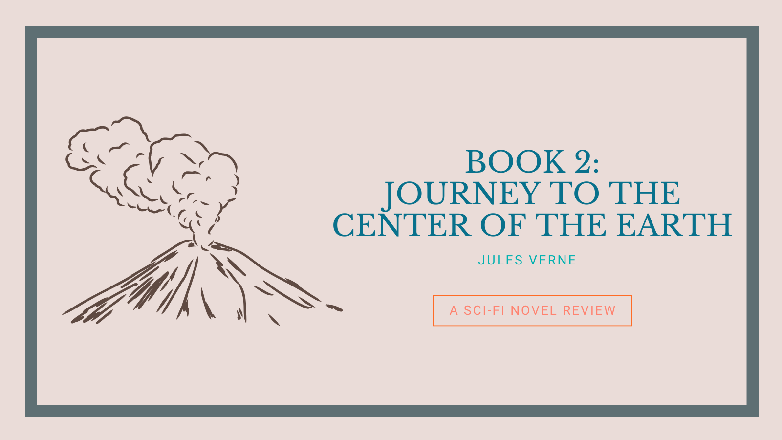 Book 2: Journey to the Center of the Earth