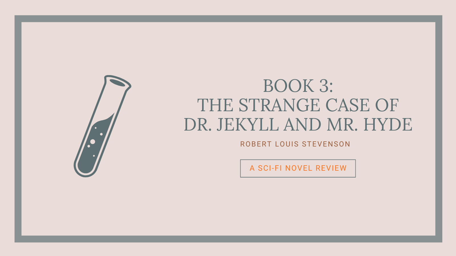 Book 3: The Strange Case of Dr. Jekyll and Mr. Hyde