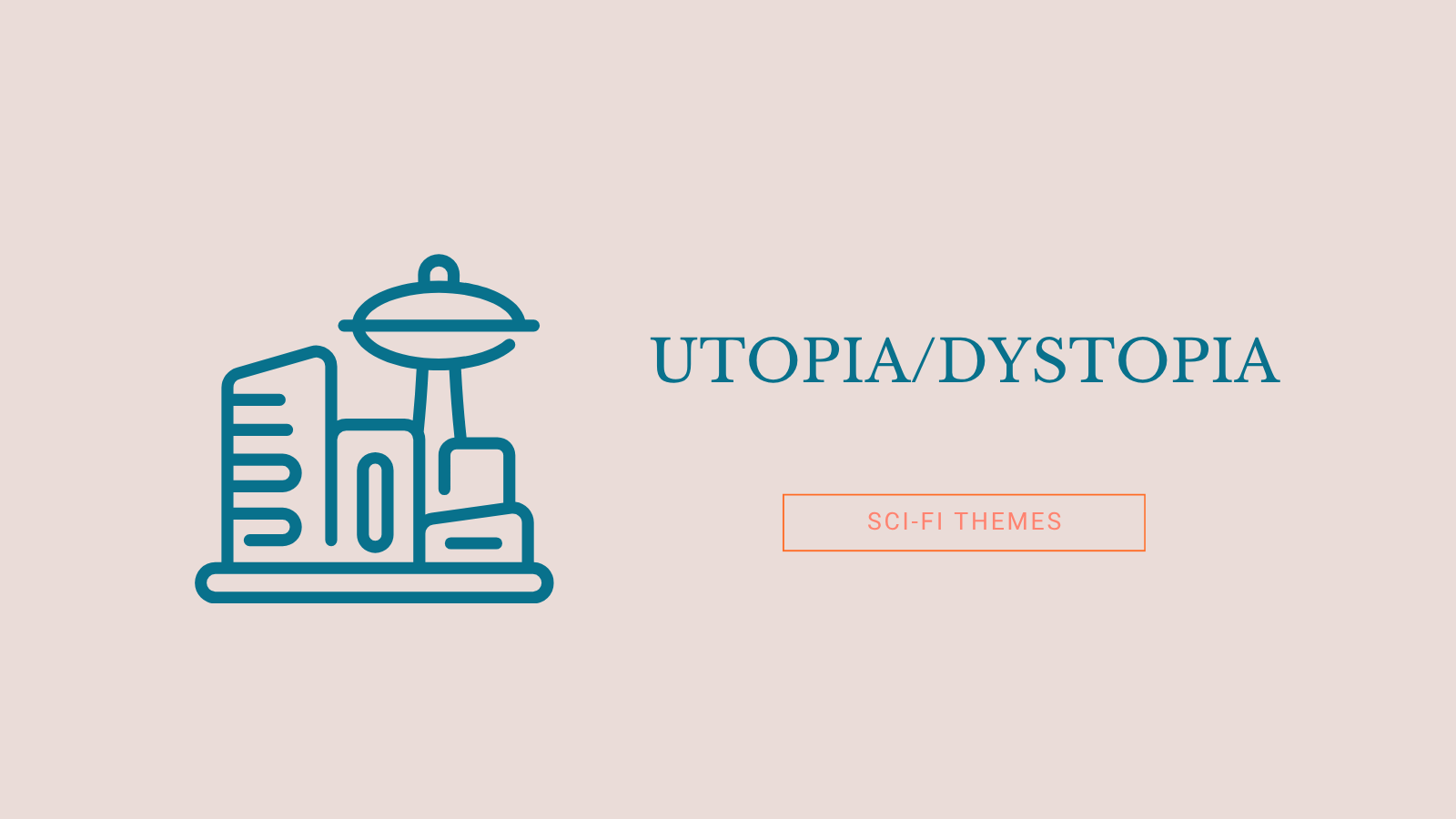 Utopia/Dystopia