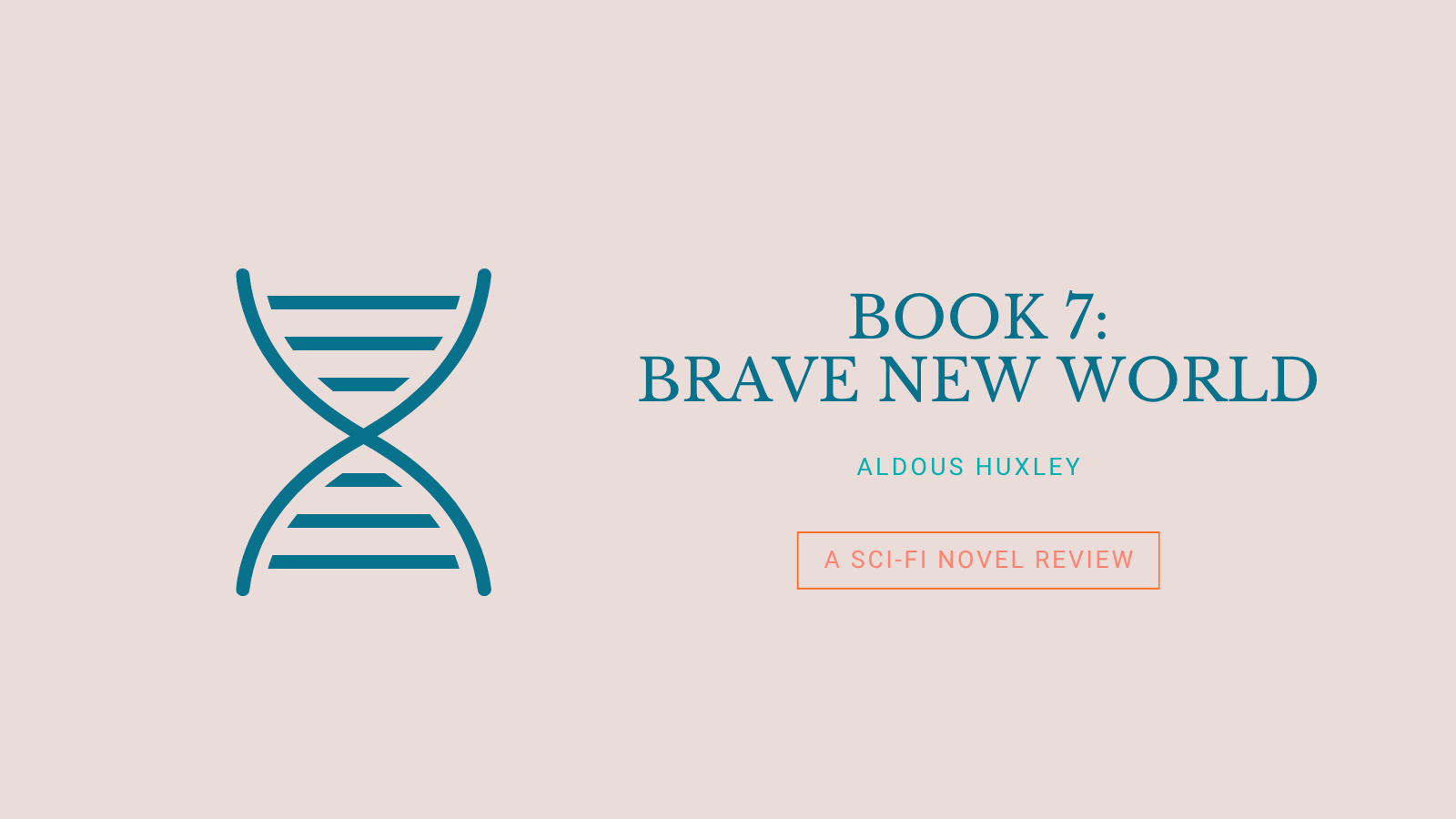 Book 7: Brave New World