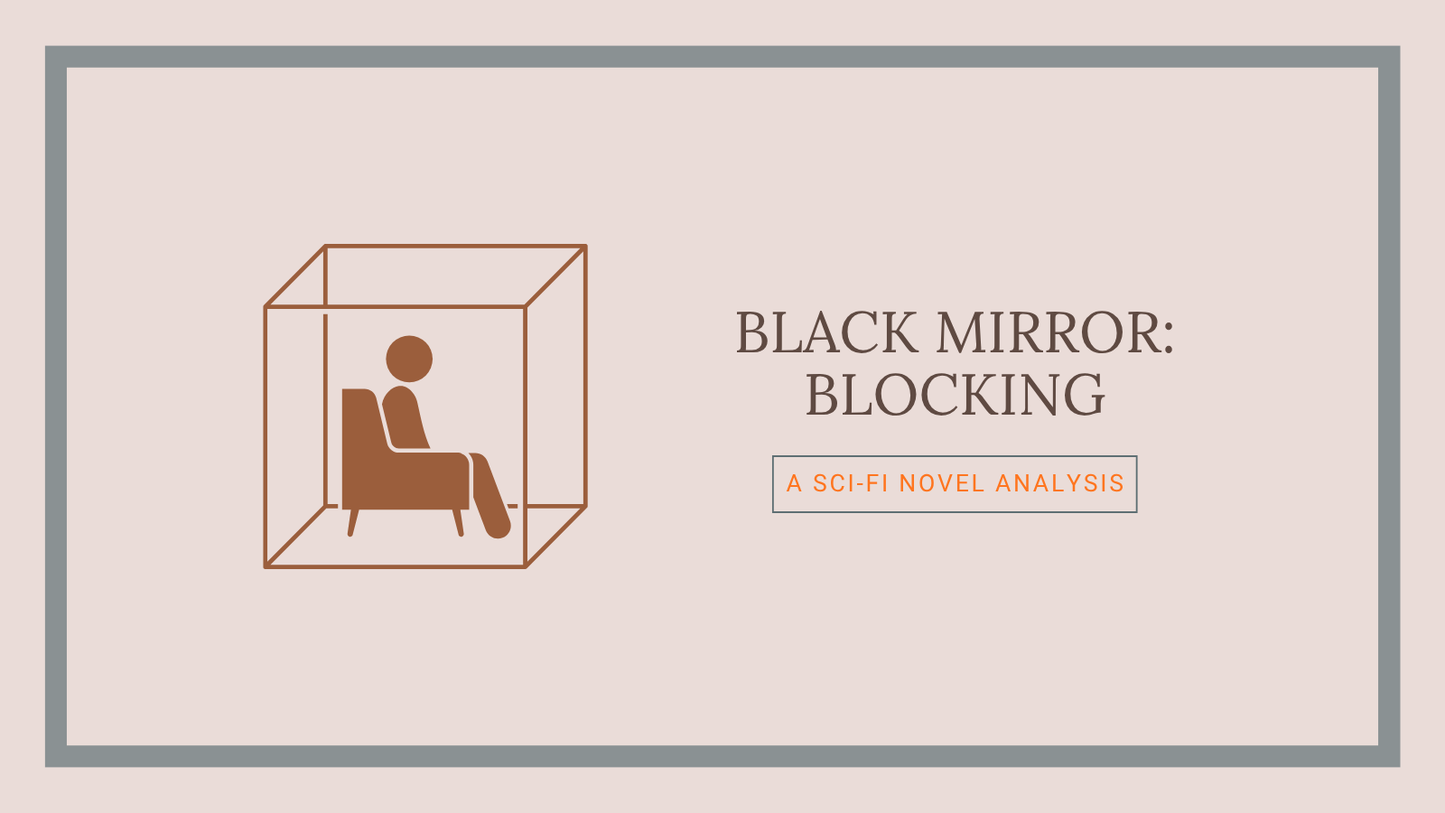 Black Mirror: Blocking