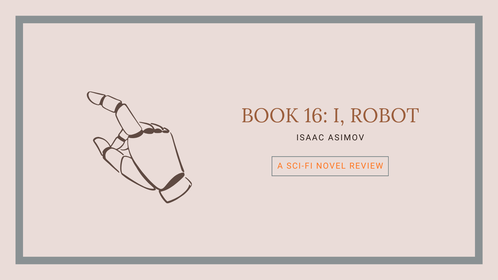 Book 16: I, Robot