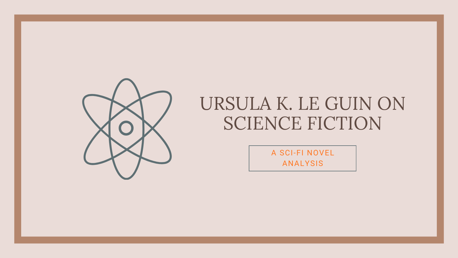 Ursula K. Le Guin on Writing Science Fiction