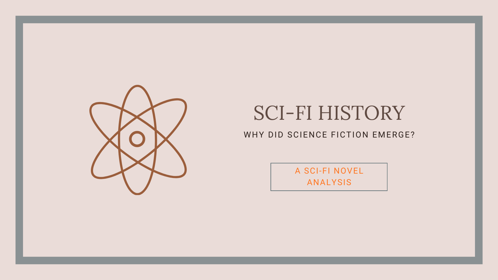 Sci-Fi History: Why Did Science Fiction Emerge?