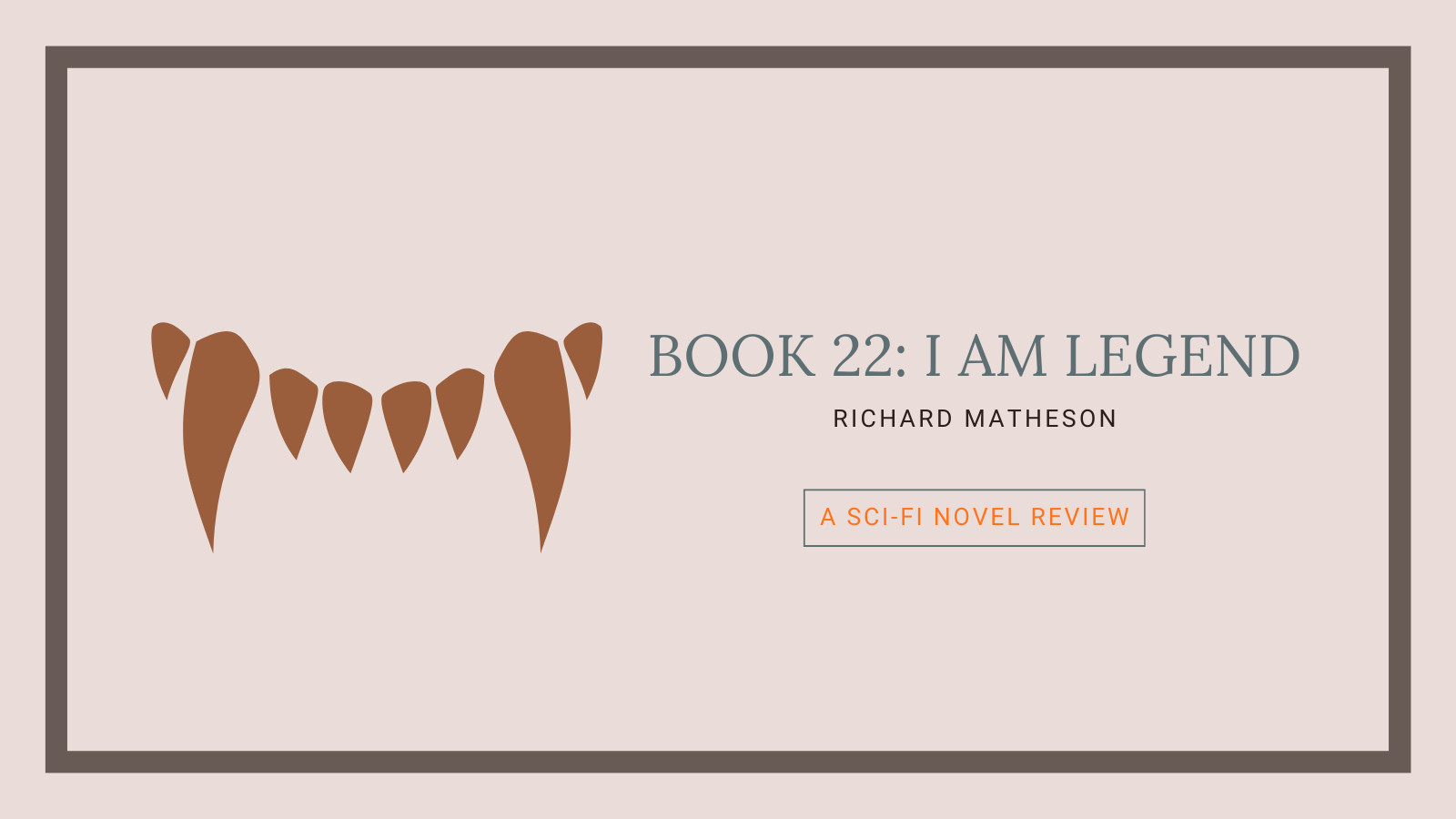 Book 22: I Am Legend