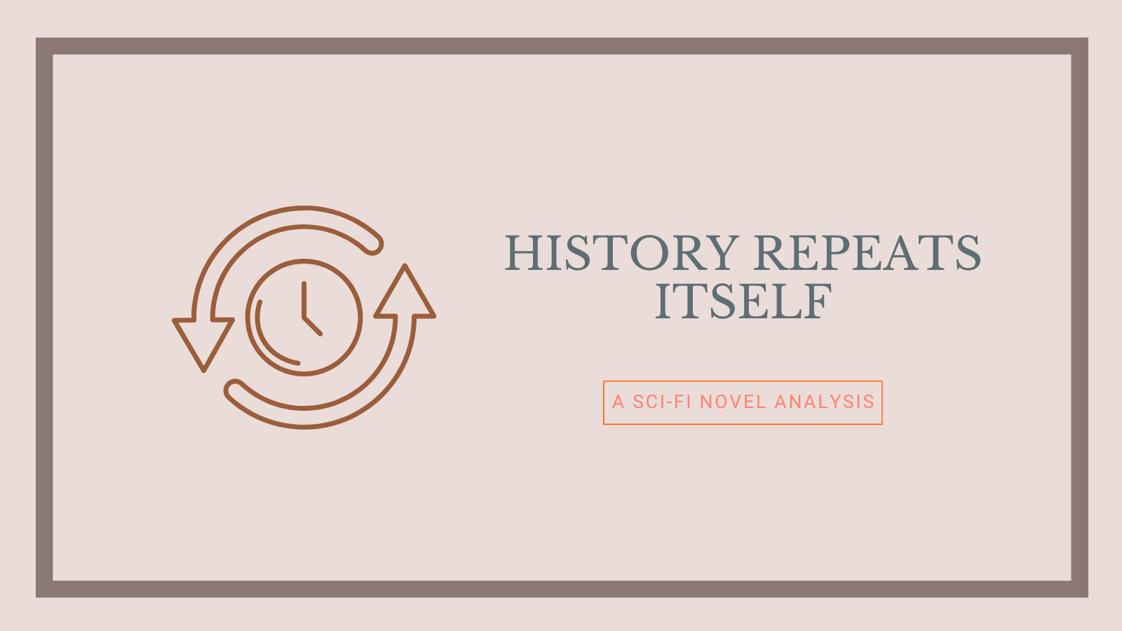 Sci-Fi History Part II: History Repeats Itself