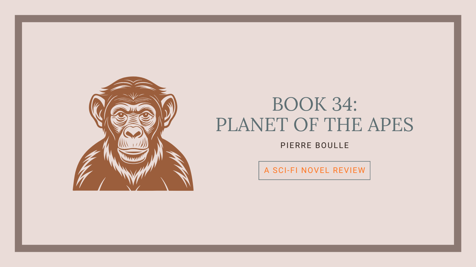 Book 34: Planet of the Apes