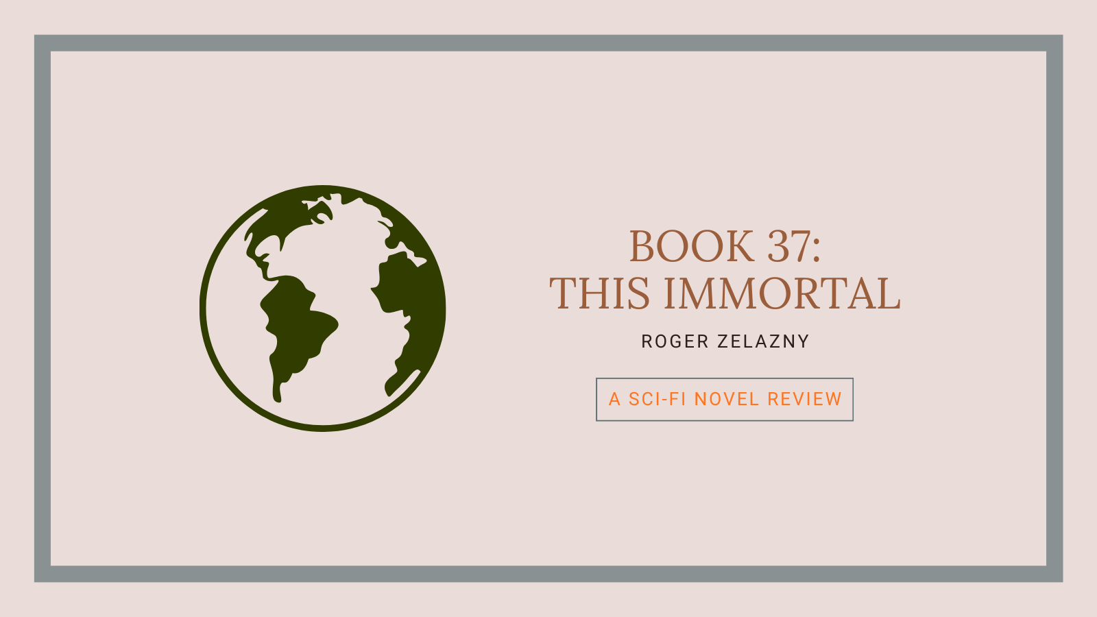 Book 37: This Immortal